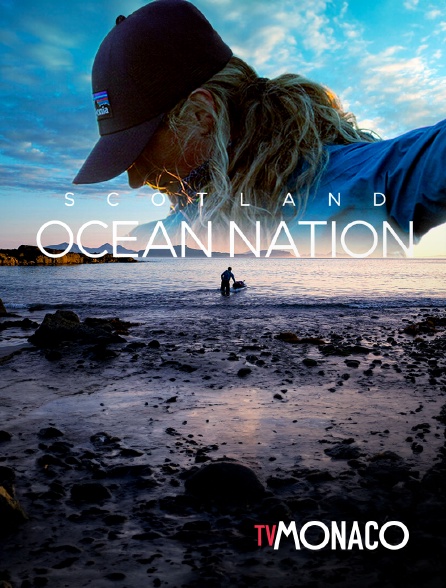 TV Monaco - Scotland: Ocean Nation