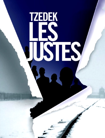 Tzedek, les Justes