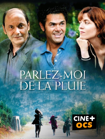 CINÉ Cinéma - Parlez-moi de la pluie