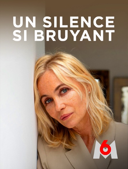 M6 - Un silence si bruyant - 24/09/2023 à 23h46