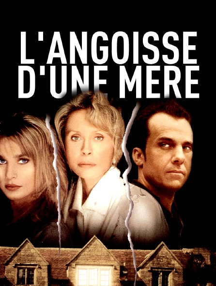 L'angoisse d'une mère