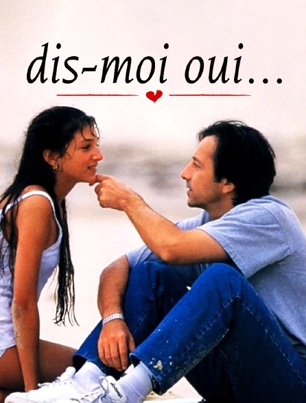 Dis-moi oui