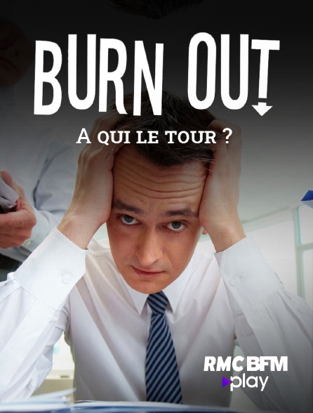 RMC BFM Play - Burn-out, à qui le tour ?