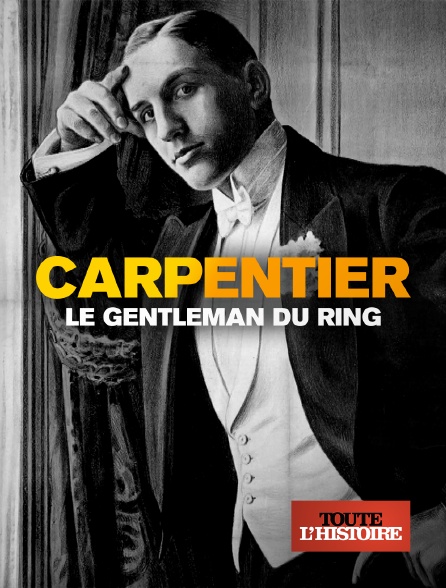 Toute l'Histoire - Carpentier, le gentleman du ring