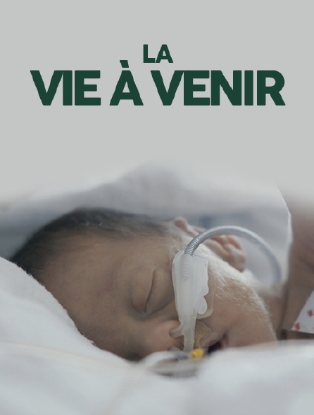 La vie à venir