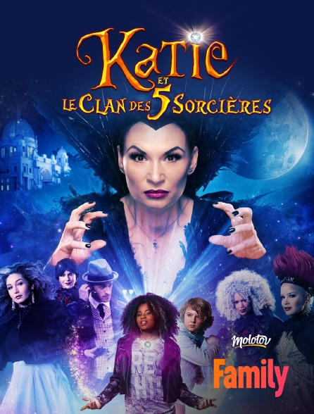 Molotov Channels Family - Katie et le clan des 5 sorcières