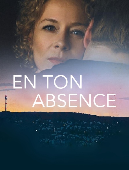 En ton absence