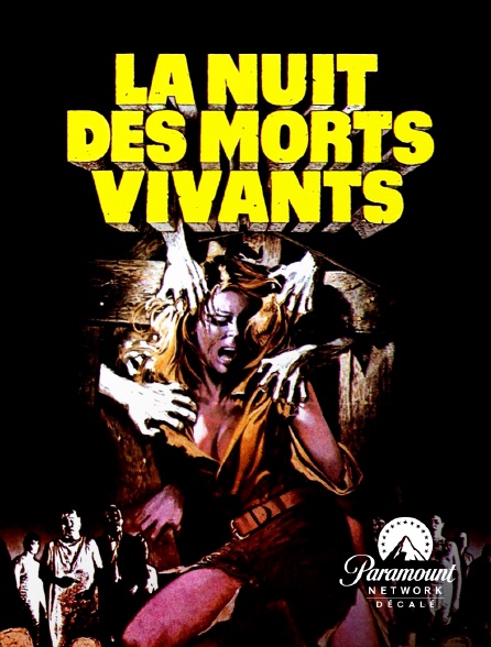 Paramount Network Décalé - La Nuit des morts vivants