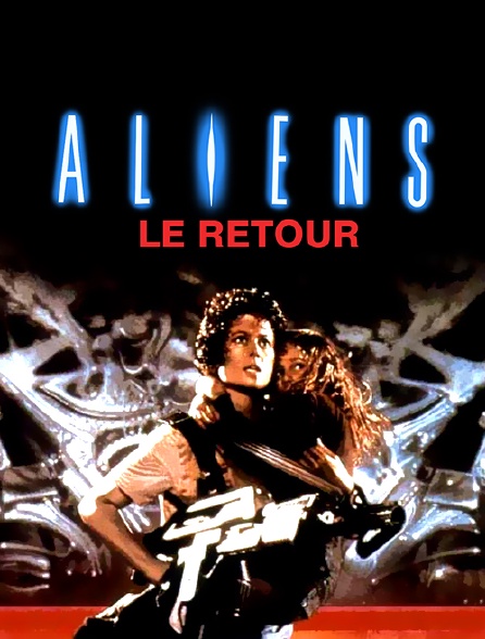 Aliens, le retour