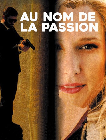 Au nom de la passion