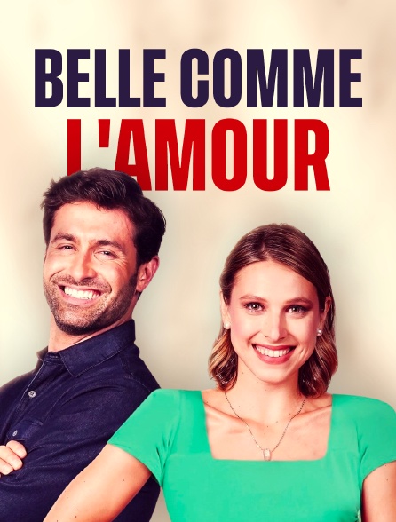 Belle comme l'amour