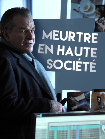 Meurtre en haute société