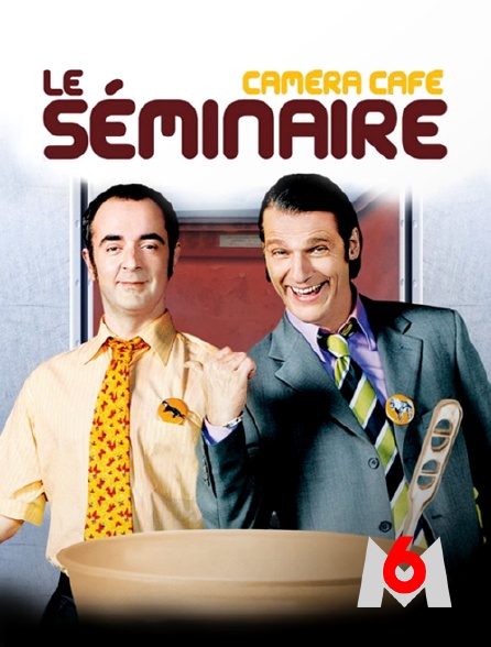 M6 - Le séminaire