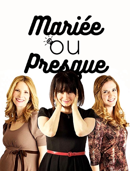 Mariée ou presque