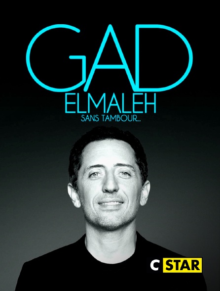 CSTAR - Gad Elmaleh : Sans tambour