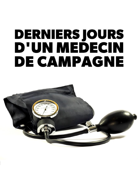 Derniers jours d'un médecin de campagne