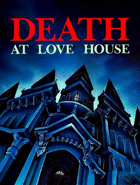 Death at Love House