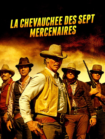 La chevauchée des sept mercenaires