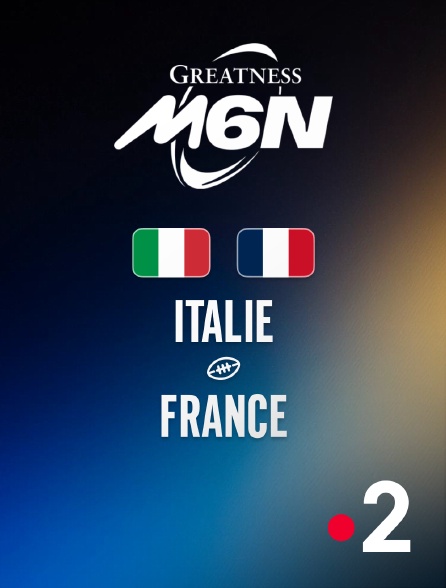 France 2 - Rugby - Tournoi des Six Nations : Italie / France