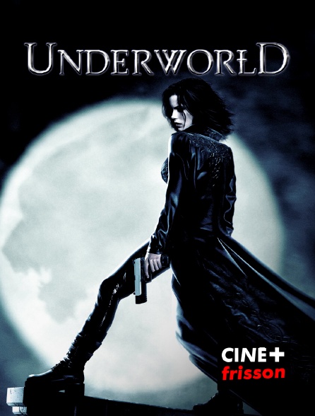 CINE+ Frisson - Underworld