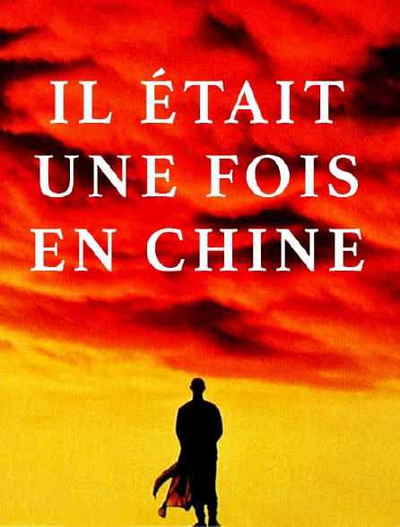 Il était une fois en Chine