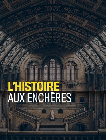 L'histoire aux enchères - 21/03/2018 à 04h40