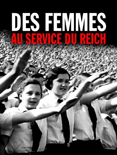 Des femmes au service du Reich