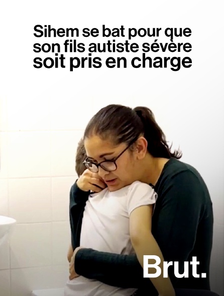 Brut - Sihem se bat pour que son fils autiste sévère soit pris en charge