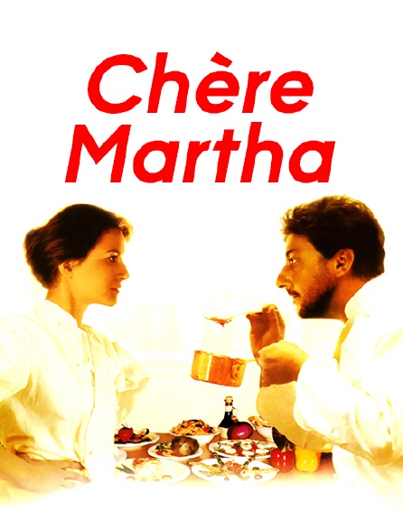 Chère Martha