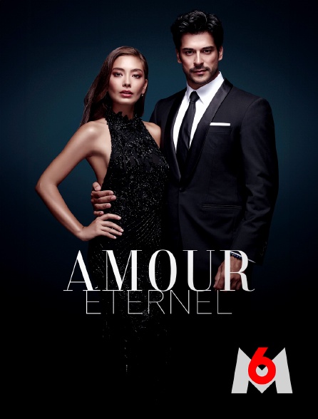 M6 - Amour éternel