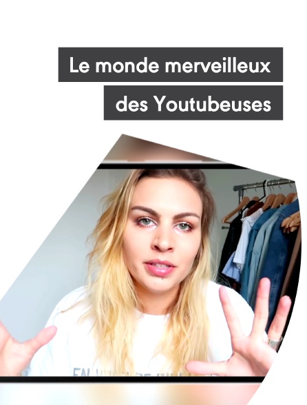 Le monde merveilleux des Youtubeuses