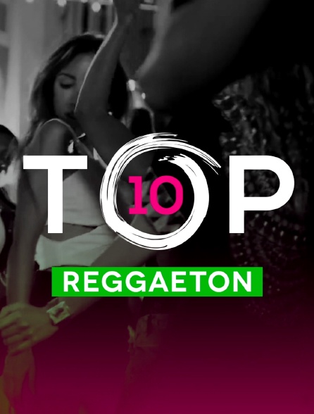 Top 10 Reggaeton - 26/09/2023 à 14h00