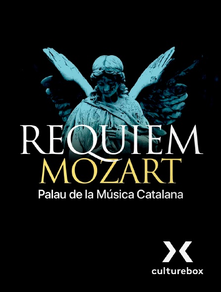 Culturebox - Requiem de Mozart, Palau de la Música Catalana - 04/06/2024 à 21h13