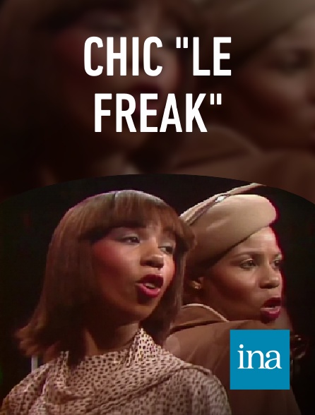 INA - Chic "Le Freak"