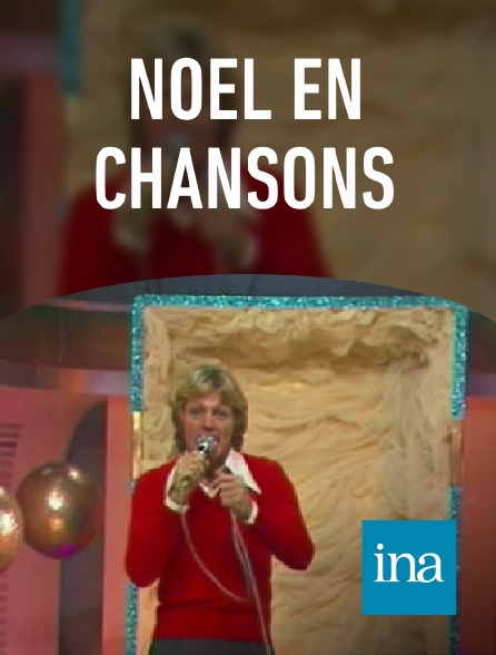 INA - Noël en chansons