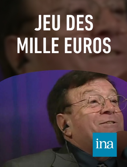 INA - Jeu des mille euros