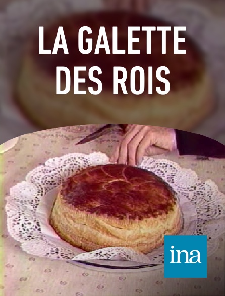 INA - La galette des rois