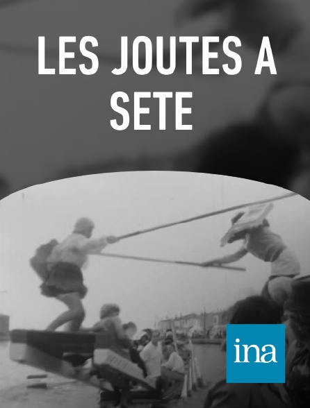 INA - Les joutes à Sète