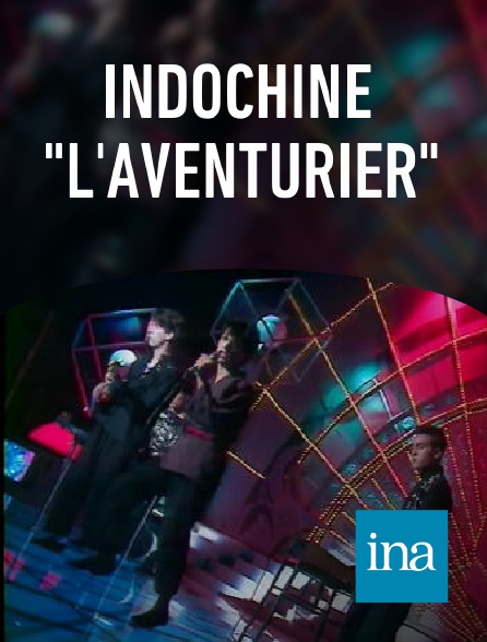 INA - Indochine "L'aventurier"