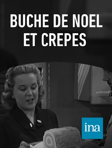 INA - Buche de Noël et crêpes