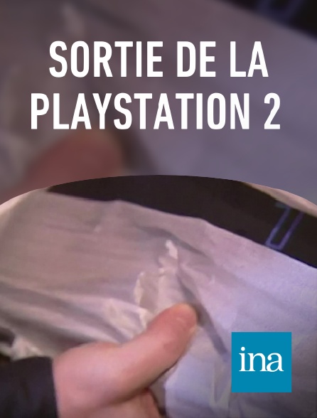 INA - Sortie de la playstation 2