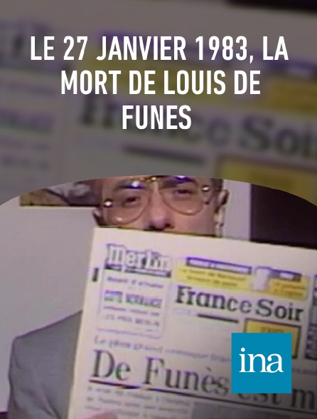 INA - Le 27 janvier 1983, la mort de Louis de Funès