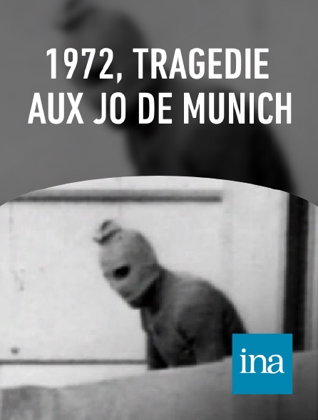 INA - 1972, tragédie aux JO de Munich