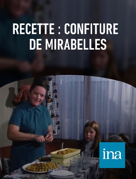 INA - Recette : confiture de mirabelles