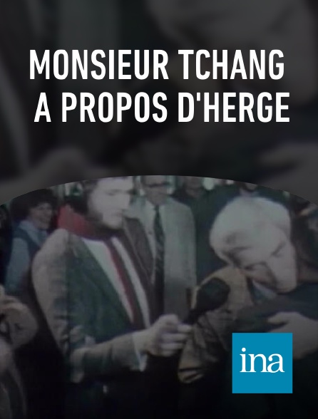 INA - Monsieur Tchang à propos d'Hergé