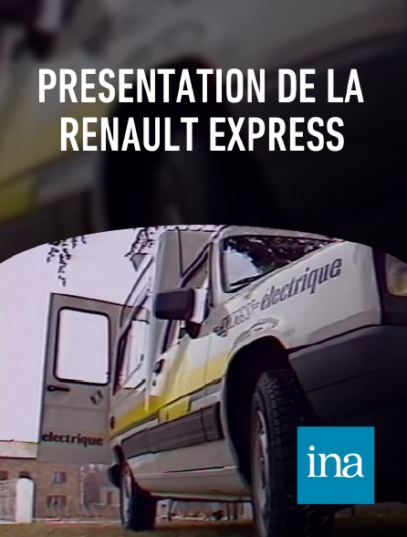 INA - Présentation de la Renault Express