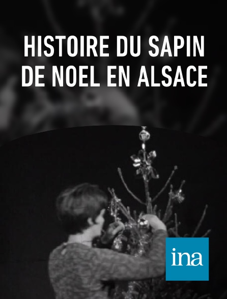 INA - Histoire du sapin de noël en Alsace