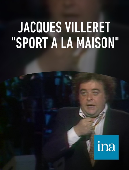 INA - Jacques Villeret "Sport à la maison"