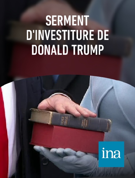 INA - Serment d'investiture de Donald Trump