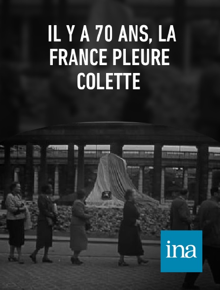 INA - Il y a 70 ans, la France pleure Colette